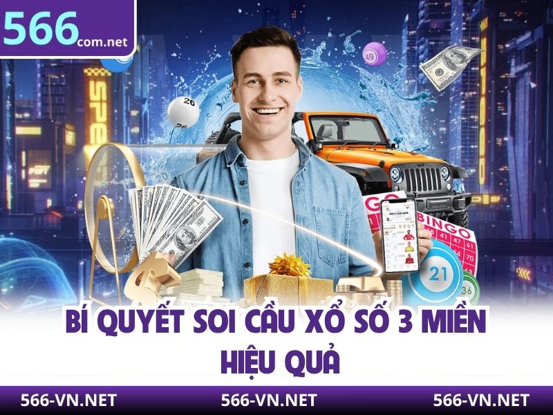 Bí quyết soi cầu xổ số 3 miền hiệu quả