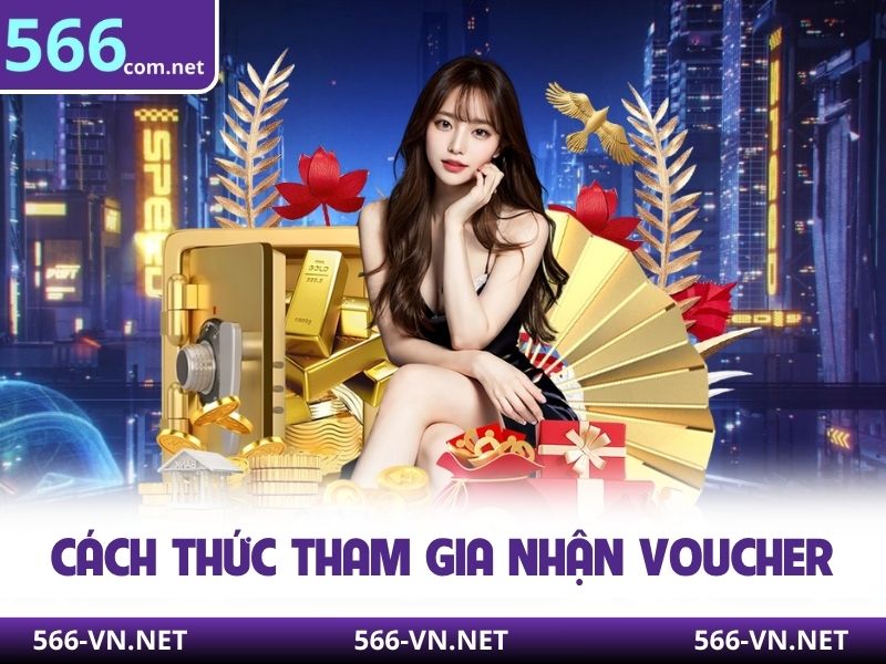 Cách thức tham gia nhận voucher