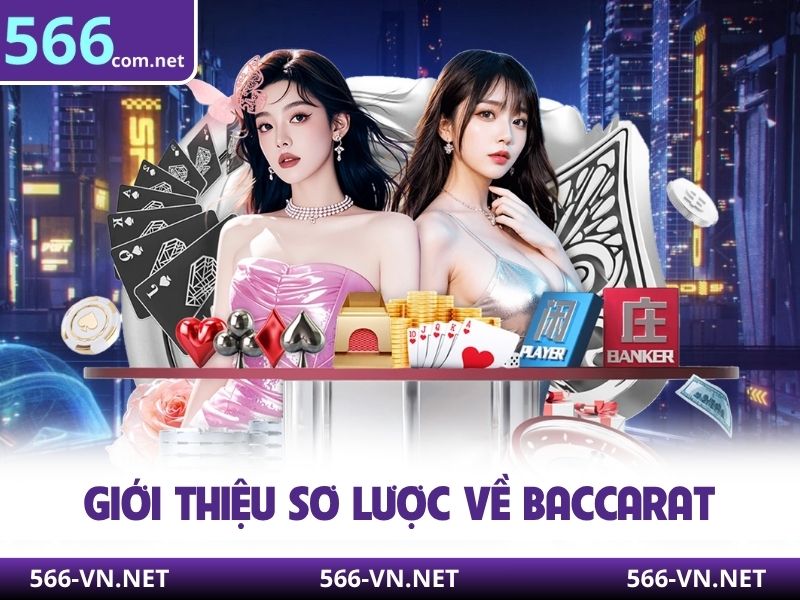 Giới thiệu sơ lược về baccarat