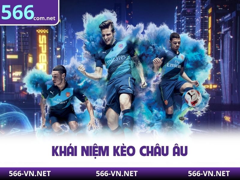 Khái niệm kèo châu Âu