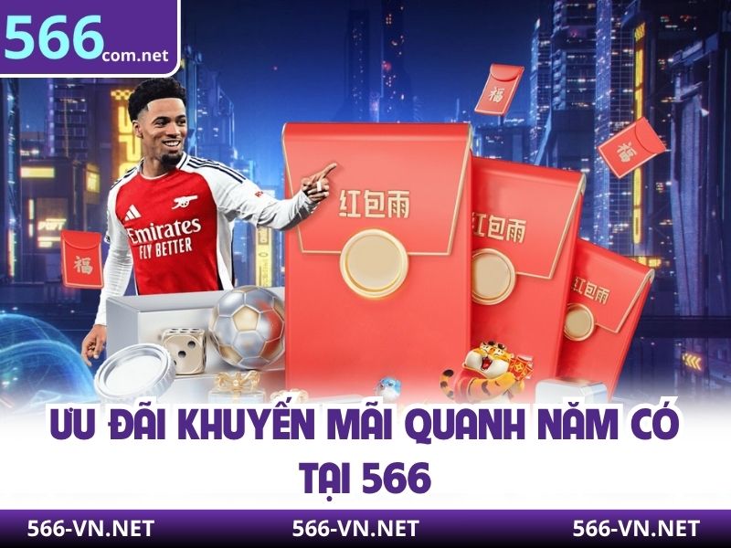 Ưu đãi khuyến mãi quanh năm có tại 566